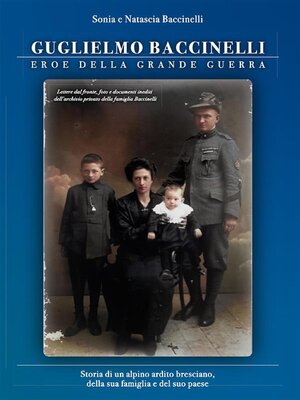 cover image of Guglielmo Baccinelli Eroe della Grande Guerra